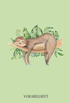 Vokabelheft: Vokabelheft Faultier, 60 Seiten mit je 2 Spalten, A5