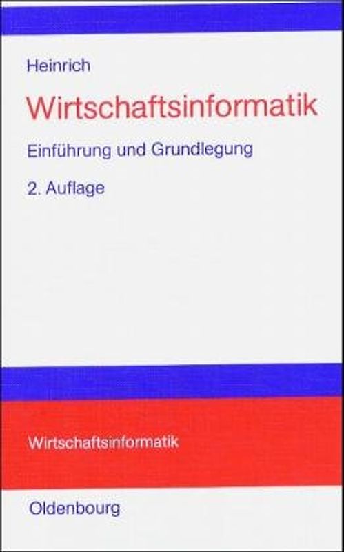 Wirtschaftsinformatik. Einführung und Grundlegung