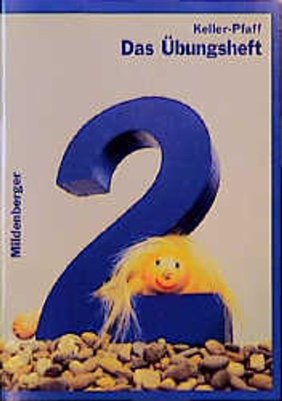 Das Mathebuch 2. Übungsheft für das 2. Schuljahr. Für das tägliche Fünf-Minuten-Training. Systematisches Training der Grundaufgaben