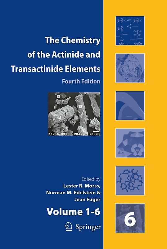 The Chemistry of the Actinide and Transactinide Elements (Set Vol.1-6)