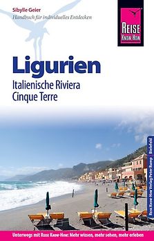 Reise Know-How Reiseführer Ligurien, Italienische Riviera, Cinque Terre (mit 18 Wanderungen)