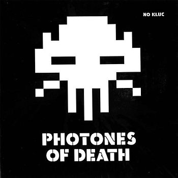 No Kluc - Photones of Death