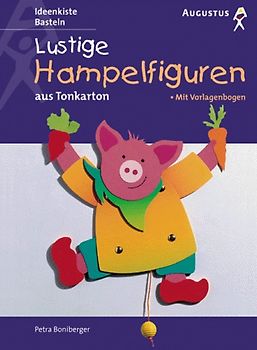 Lustige Hampelfiguren. Aus Tonkarton. Mit Vorlagenbogen