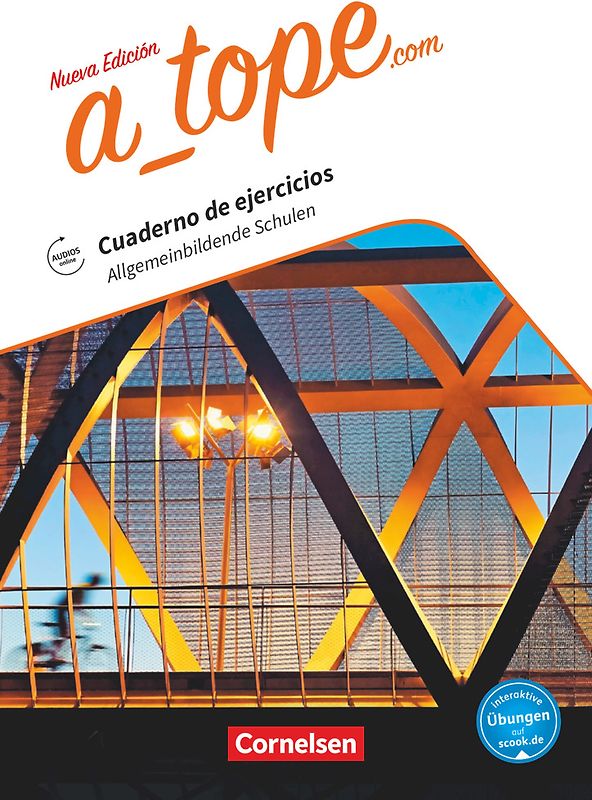 A tope - Spanisch Spätbeginner - Ausgabe 2017