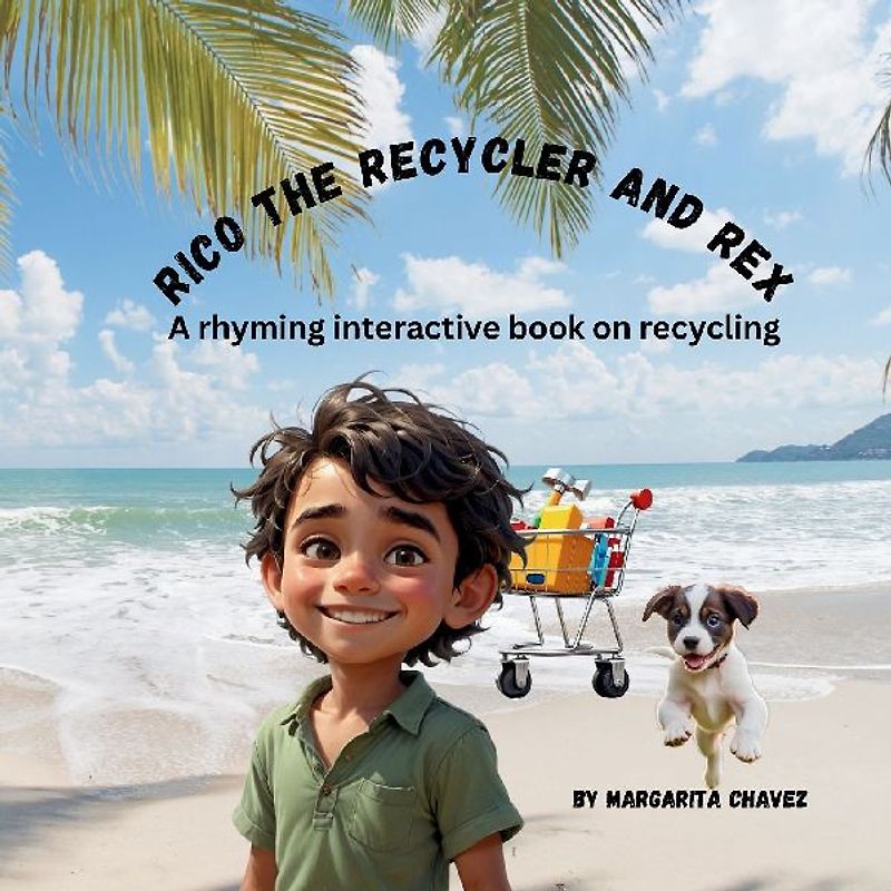 Rico The Recycler and Rex an interactive rhyming book