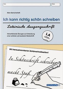 Ich kann richtig schön schreiben - Übungsheft zur Schreibschrift - Lateinische Ausgangsschrift - LA