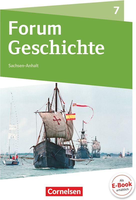 Forum Geschichte - Neue Ausgabe - Gymnasium Sachsen-Anhalt - Ausgabe ab 2017 - 7. Schuljahr