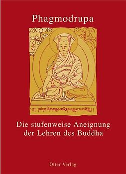 Die Stufenweise Aneignung der Lehren des Buddha