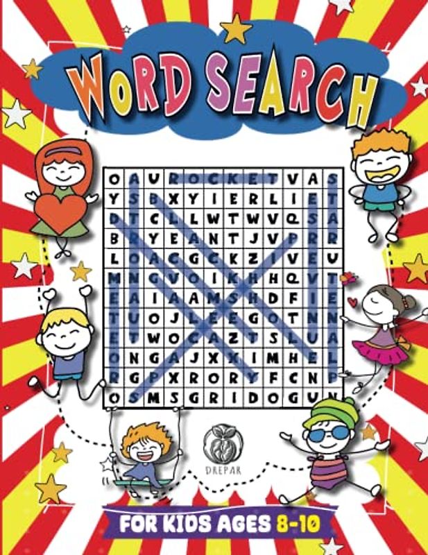 Word Search for Kids Ages 8-10: 72 Word Search Puzzle: Engage Your Child's Mind with 72 Fun and Challenging Word Search Puzzles: Perfect for Kids Ages 8-10 - Boost Vocabulary and Cognitive Skills!