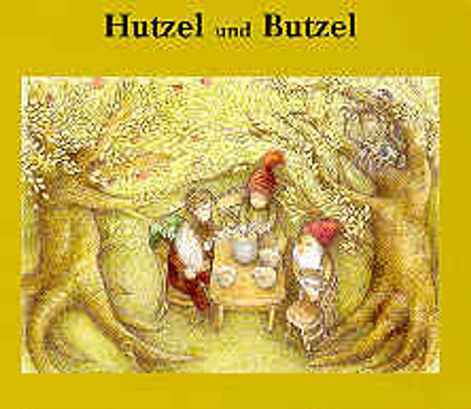 Geschichten von Hutzel und Butzel. Mutzels Reisen zum Zwergenkönig IMA und zur Erdmutter UMA