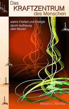 Das Kraftzentrum des Menschen