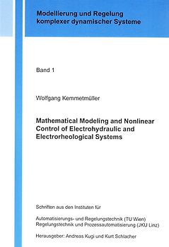 Mathematical Modeling and Nonlinear Control of Electrohydraulic and Electrorheological Systems
