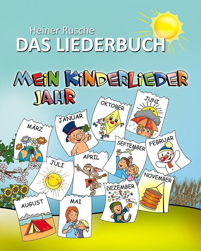 Mein Kinderlieder Jahr - Das Liederbuch