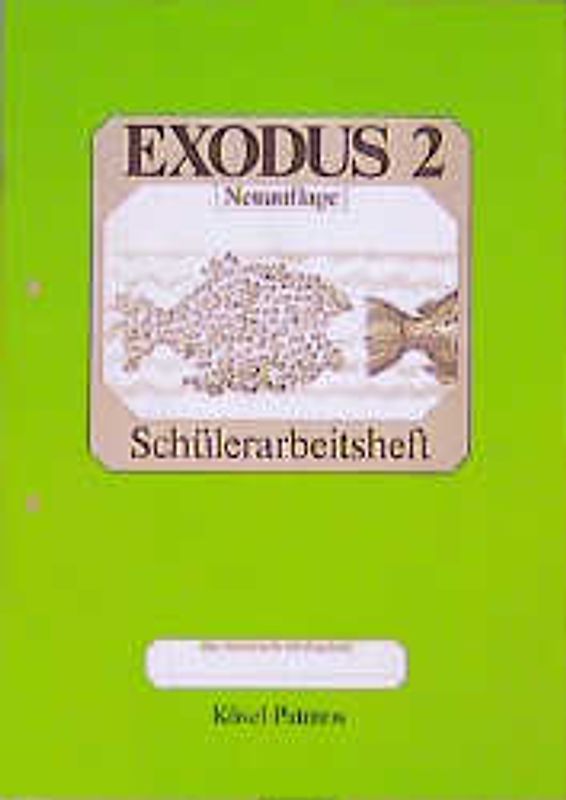 Exodus - Neuausgabe. Schülerarbeitsheft