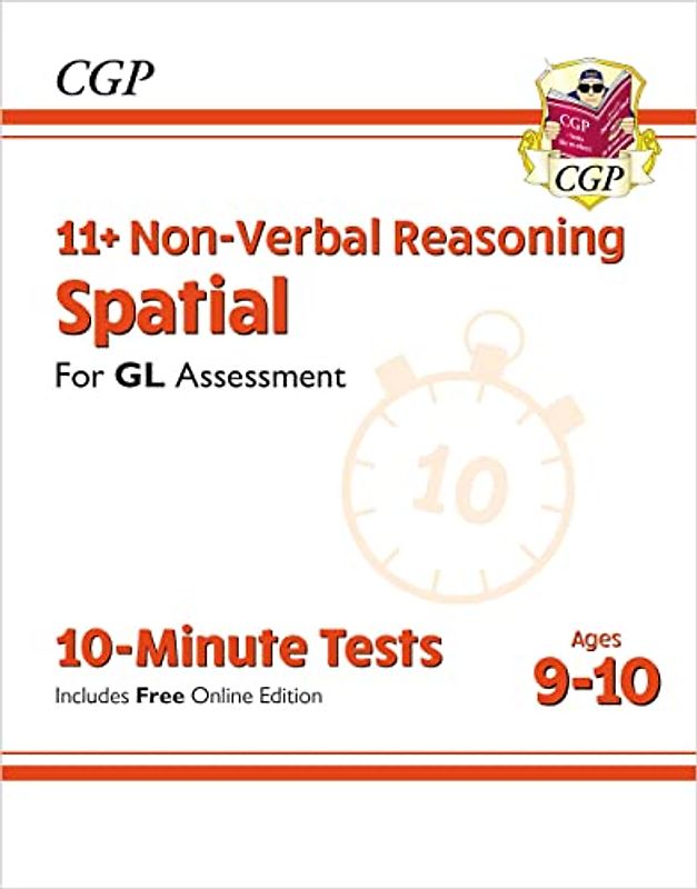 11+ GL 10-Minute Tests: Non-Verbal Reasoning Spatial - Ages 9-10 (with Online Edition) (CGP GL 11+ Ages 9-10)