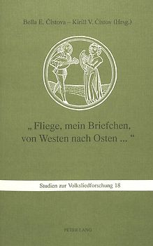 «Fliege, mein Briefchen, von Westen nach Osten...»