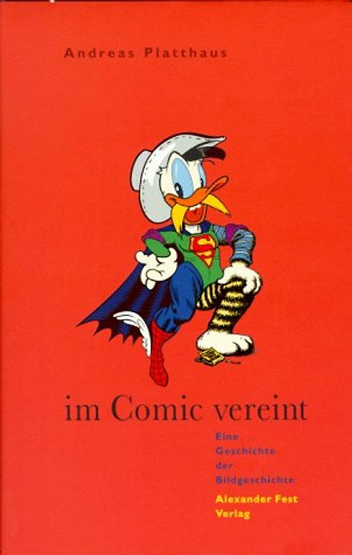 Im Comic vereint. Eine Geschichte der Bildgeschichte