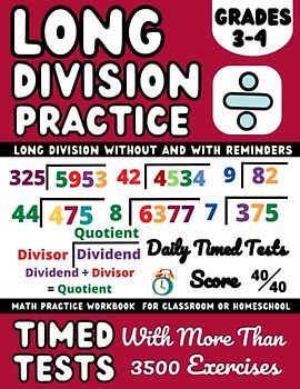 Long Division Workbook Grades 3-4 With And Without Remainder ( Kids Ages 8-10 ): 3rd and 4th Grade Math Workbook Long Division With More Than 3500 ... Large Numbers With Instruction Steps
