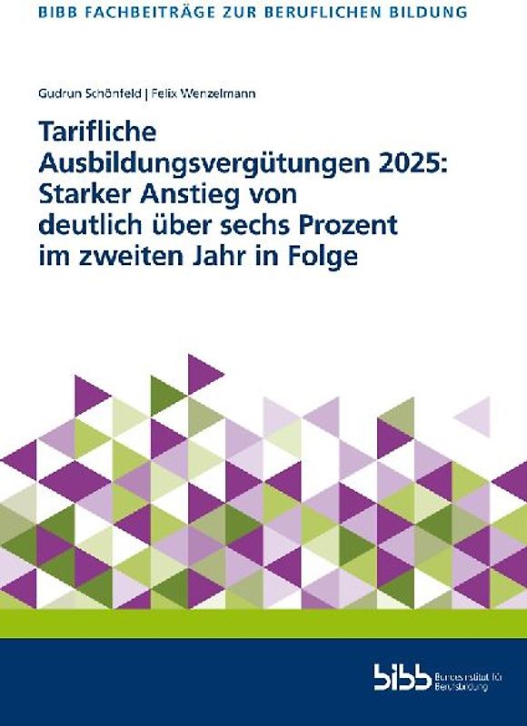 Tarifliche Ausbildungsvergütungen 2025: Starker Anstieg von deutlich über 6 Prozent im zweiten Jahr in Folge