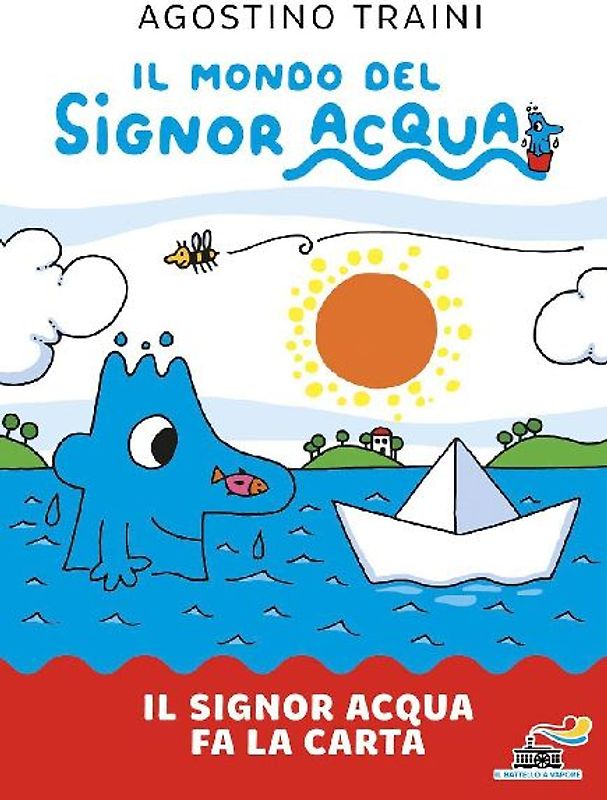 Il signor Acqua fa la carta. Il mondo del signor Acqua