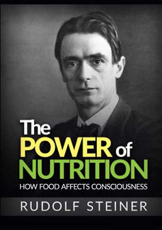 The Power of Nutrition: How Food Affects Consciousness