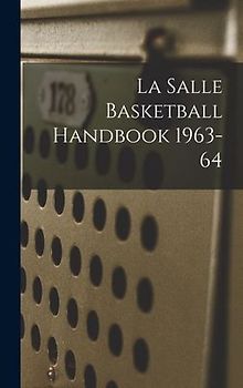 La Salle Basketball Handbook 1963-64