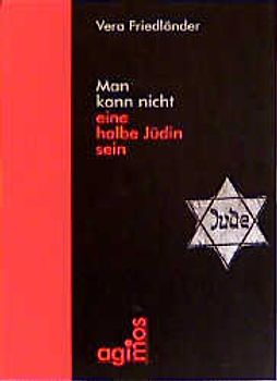 Man kann nicht eine halbe Jüdin sein