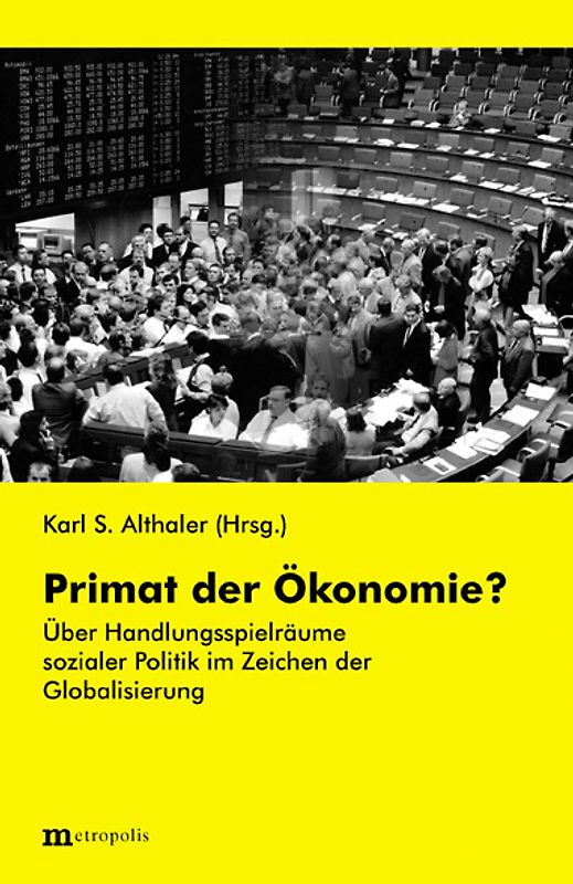 Primat der Ökonomie?