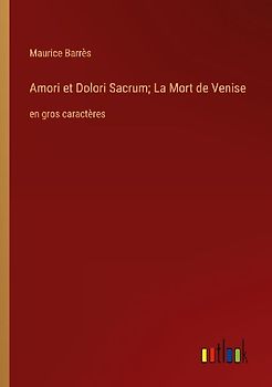 Amori et Dolori Sacrum; La Mort de Venise