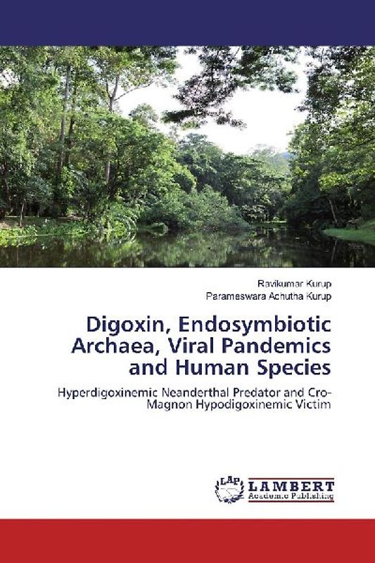 Digoxin, Endosymbiotic Archaea, Viral Pandemics and Human Species