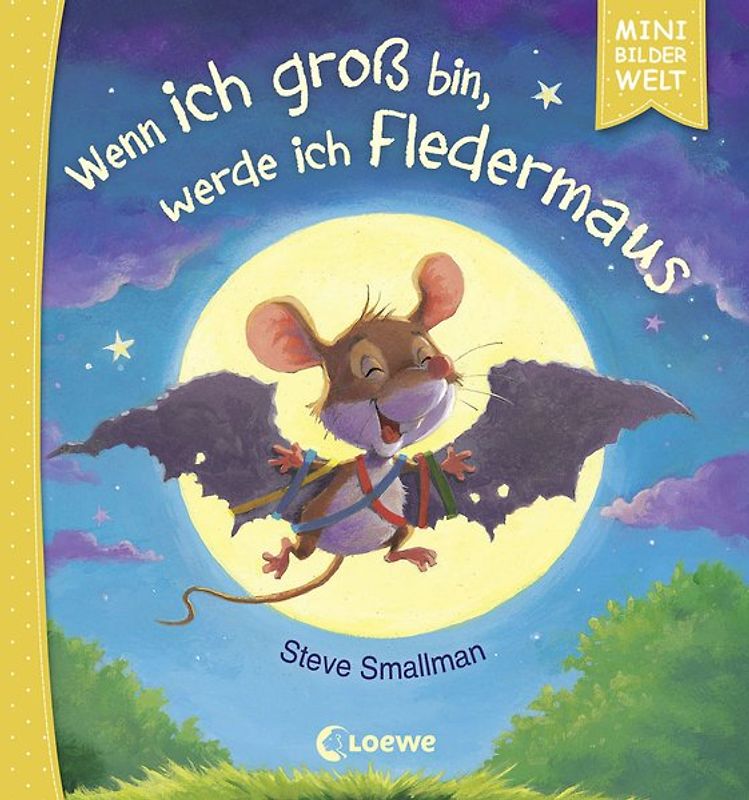 Mini-Bilderwelt - Wenn ich groß bin, werde ich Fledermaus
