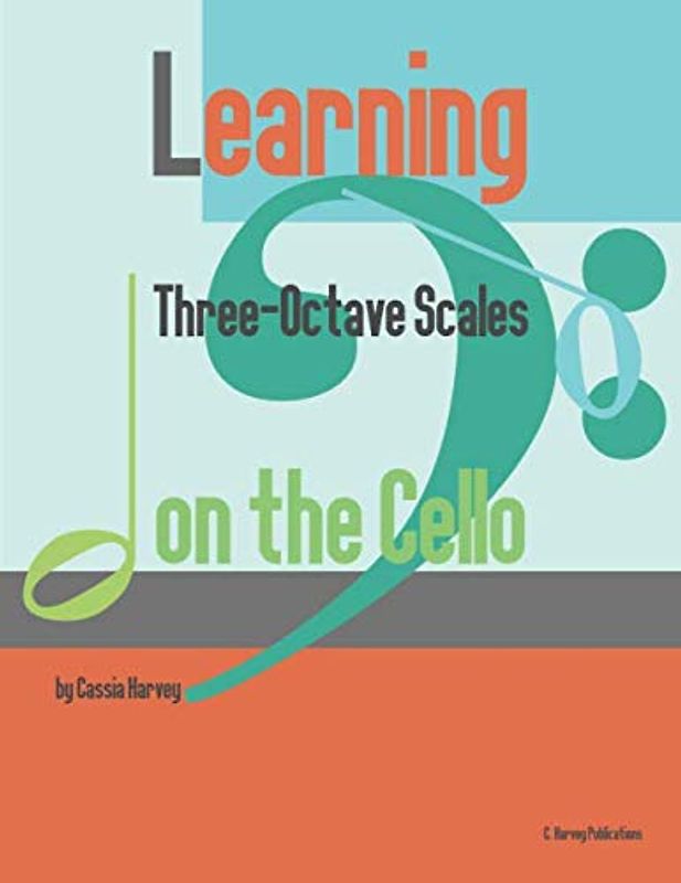 Learning Three-Octave Scales on the Cello