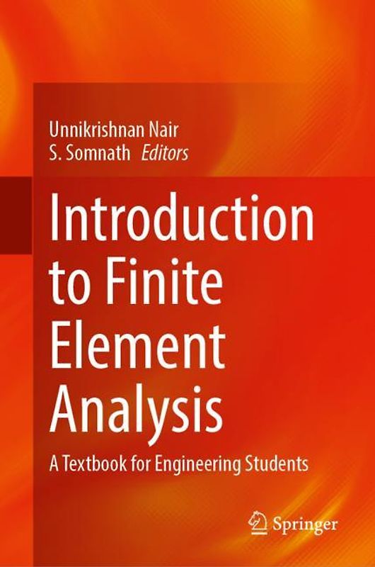Introduction to Finite Element Analysis