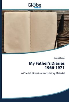 My Father's Diaries 1966-1971: A Cherish Literature and History Material