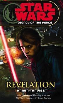 Star Wars: Legacy of the Force VIII - Revelation: Legacy of the Force 8 - Revelation - Traviss, Karen