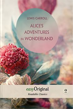 Alice's Adventures in Wonderland (with audio-online) - Readable Classics - Unabridged english edition with improved readability