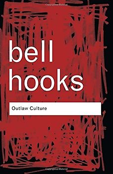 Outlaw Culture: Resisting Representations (Routledge Classics)