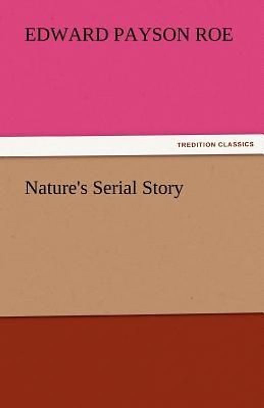 Nature's Serial Story