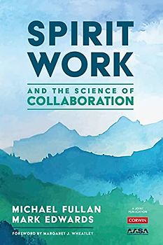 Spirit Work and the Science of Collaboration