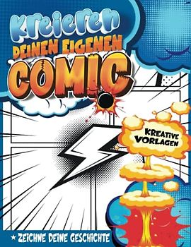 Comic Kreativbuch Mädchen: Leeres Comic-Buch Zum Schreiben Und Zeichnen Eines Personalisierten Comic-Buches Für Kinder, Die Nicht Zeichnen | Geschenkideen Kinder