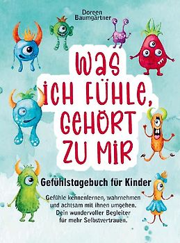 Gefühlstagebuch für Kinder "Was ich fühle, gehört zu mir"