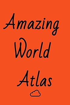 amazing world atlas: Notebook,Notepad,Diary,Journal -version14