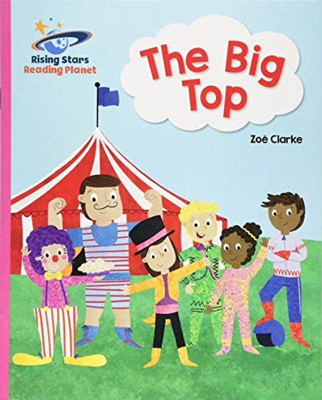 Reading Planet - The Big Top - Pink A: Galaxy