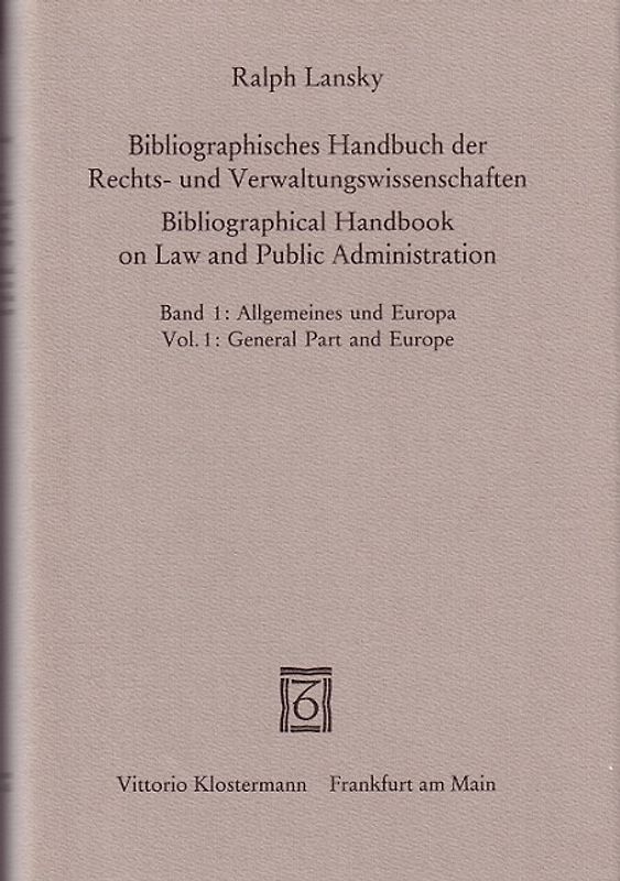 Bibliographisches Handbuch der Rechts- und Verwaltungswissenschaften / Bibliographisches Handbuch der Rechts- und Verwaltungswissenschaften