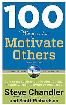 100 Ways to Motivate Others