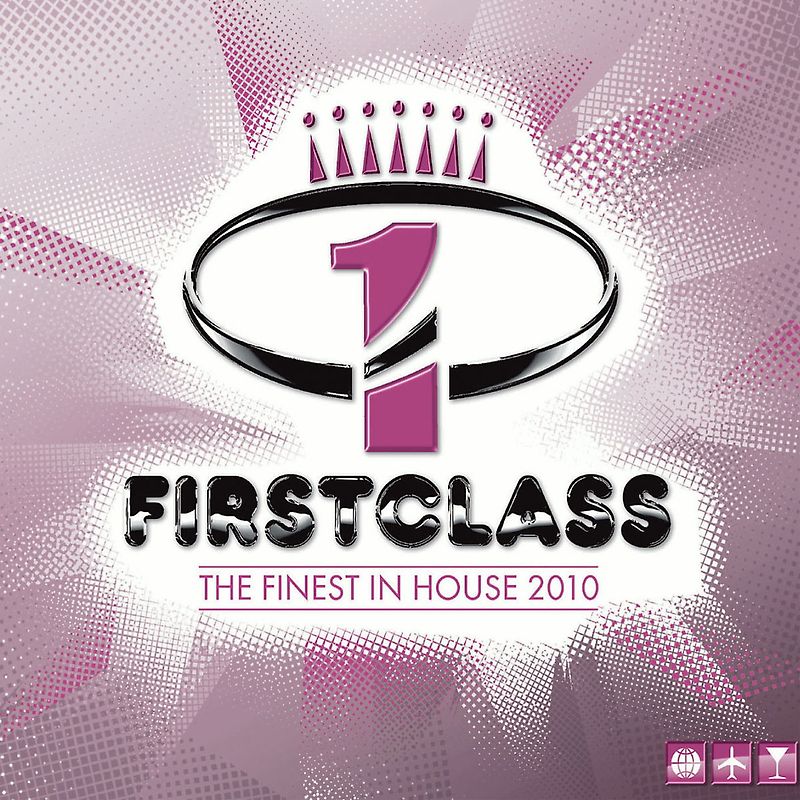 Various - Firstclass-the Finest in House 2010