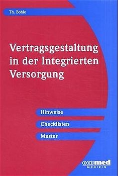 Vertragsgestaltung in der Integrierten Versorgung