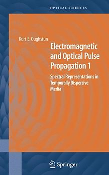 Electromagnetic and Optical Pulse Propagation 1