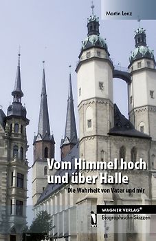 Vom Himmel hoch und über Halle