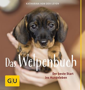 Das Welpenbuch. Der beste Start ins Hundeleben